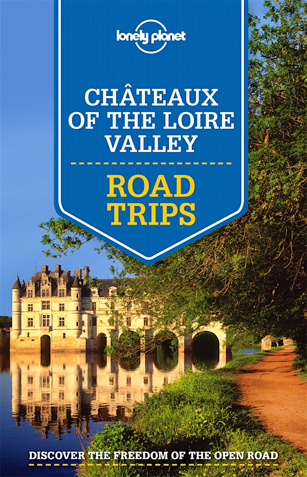 [Image: Chateaux_of_the_Loire_Valley_Road_Trips....;amp;w=600]
